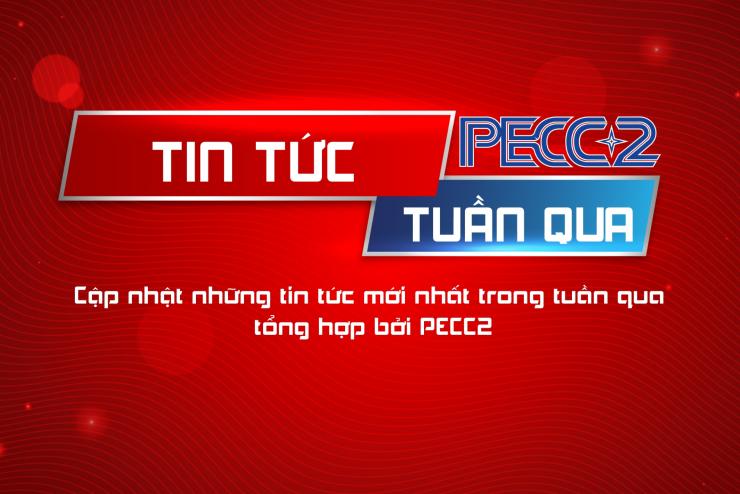 BẢN TIN PECC2 - TUẦN 15 NĂM 2026